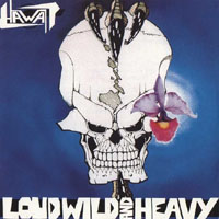 HAWAII [US]-Cover: »Loud, Wild And Heavy«