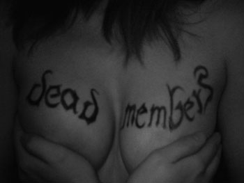 DEAD MEMBERS-Newshot