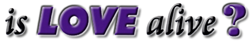 IS LOVE ALIVE?-Logo