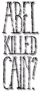 ABEL KILLED CAIN?-Logo